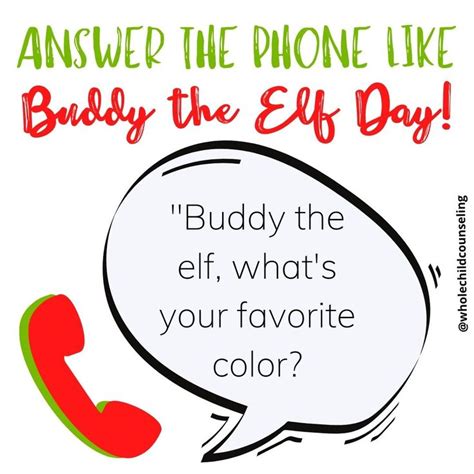 Answer The Phone Like Buddy The Elf Day Counseling Kids Social