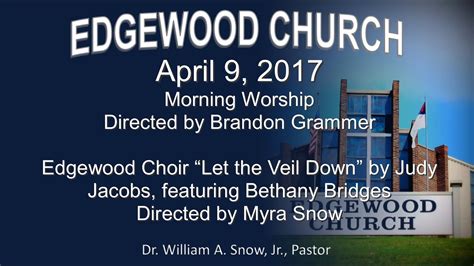 2017 04 09 Edgewood Church Morning Worship Youtube