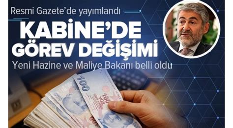 Son Dakika Haberi Hazine Ve Maliye Bakanl Na Nebati Atand Bakan