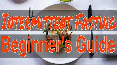 Intermittent Fasting 101 Beginners Guide Youtube