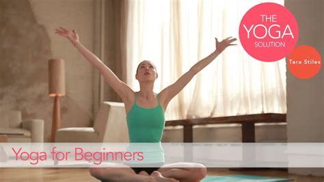 Yoga Routine For Beginners The Yoga Solution With Tara Stiles Youtube