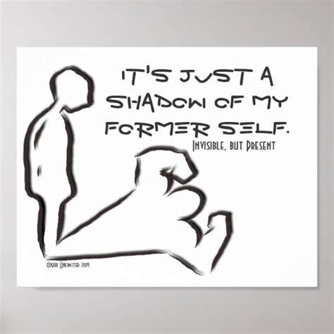Its Just A Shadow Of My Former Self Poster Zazzle