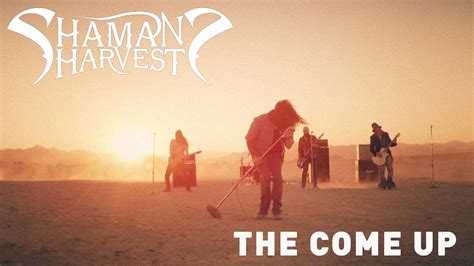 Shamans Harvest The Come Up Official Music Video Youtube