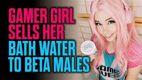 Gamer Girl Sells Her Bath Water To Beta Males