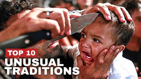 Top 10 Unusual Traditions Around The World Youtube