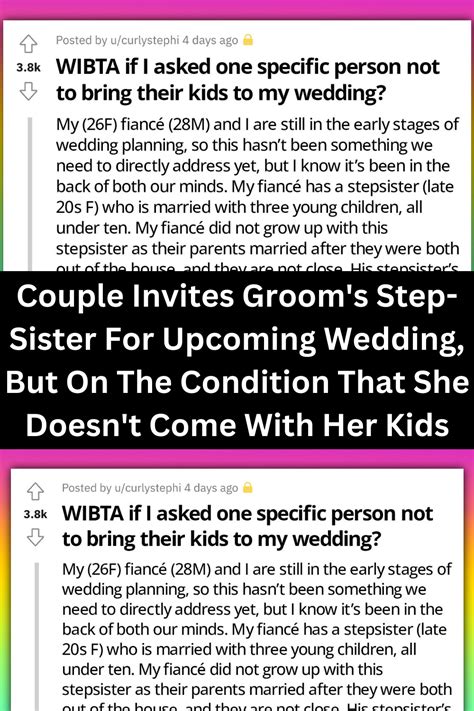 Couple Invites Groom S Step Sister For Upcoming Wedding But On The Condition That She Doesn T