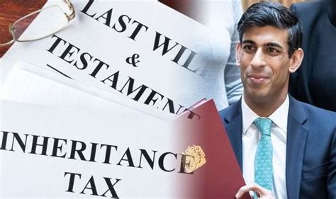 Rishi Sunak May Make Inheritance Tax Reliefs Less Generous Overall In
