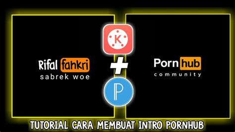Cara Membuat Intro Pornhub YouTube