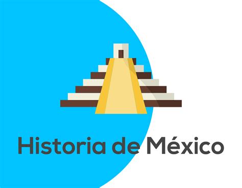 Cual Es La Historia De Mexico Kulturaupice