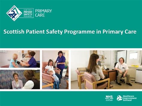 Scottish Patient Safety Programme In Primary Care Overview