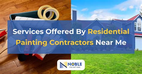 Finding Trusted Residential Painting Contractors Near Me Noble Painting