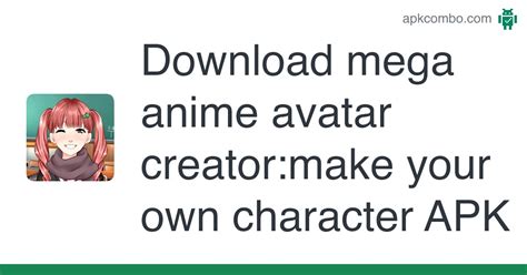 Mega Anime Avatar Creatormake Your Own Character Apk Android Game