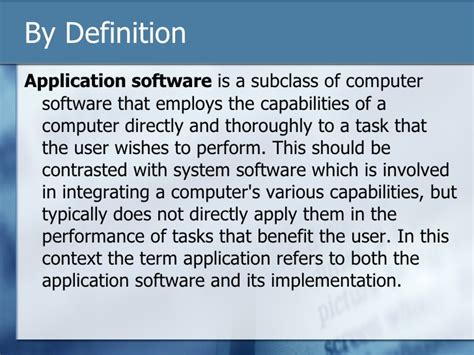 Application software cannot run on itself but is dependent on system software to execute. Application Software