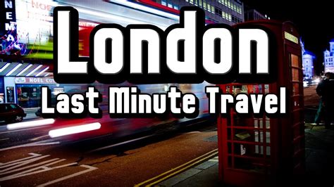 Last Minute Travel London Get Great Last Minute Travel Deals To