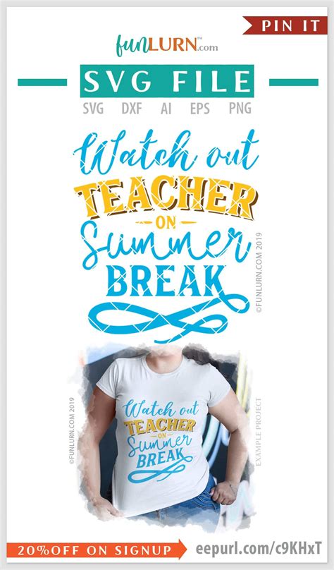 Download Watch out teacher on summer break svg - FunLurn