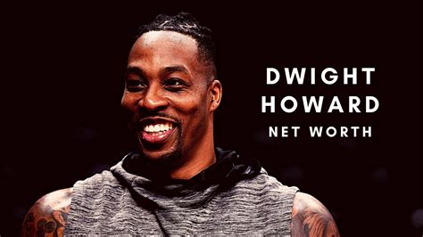 Dwight Howard Net Worth Salary Records And Endorsements