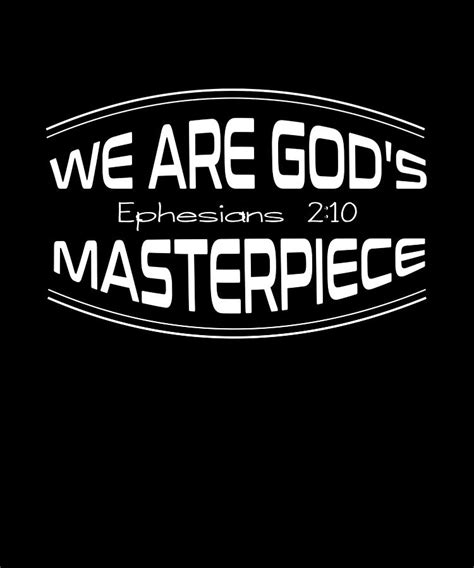 Christian Bible Verse We Are Gods Masterpiece Ephesians 210 Digital Art