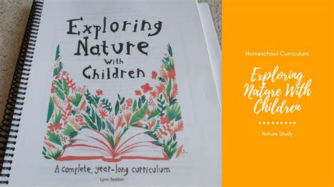 Exploring Nature With Children Homeschool Curriculum Flip Through