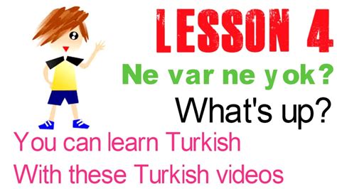 Learn Turkish Through Turkish Lesson 4 Whats Up Whats New Youtube
