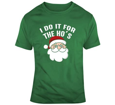 Santa Claus I Do It For The Hos Funny Christmas T Shirt