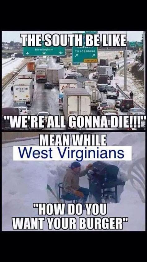 West Virginians Be Like Funny Pictures Humor Meanwhile In