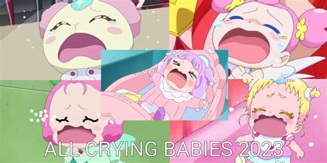 All Precure Babies Crying 2023 By Arigatomonica2000 On Deviantart