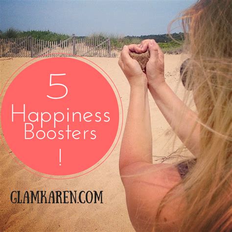 5 Things You Can Do To Make You Happier Glam Karen