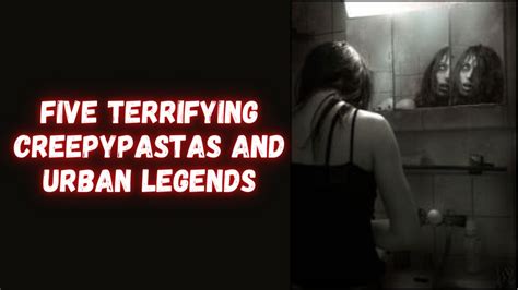 5 terrifying creepypastas and urban legends ft dr grim youtube