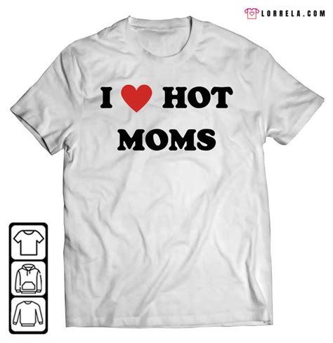 I Heart Hot Mom Shirt Lorrela