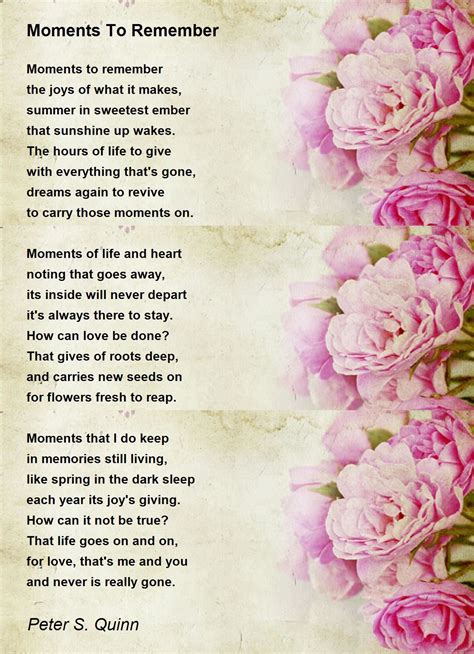 Moments To Remember Moments To Remember Poem By Peter S Quinn