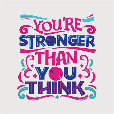 You Are Stronger Than You Think Quote Always Remember