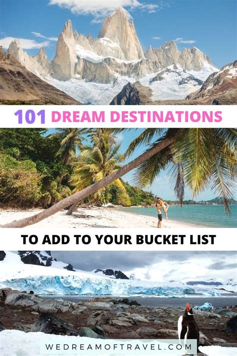 101 Dream Destinations To Add To Your Travel Bucket List