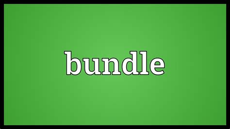 Bundle Meaning Youtube