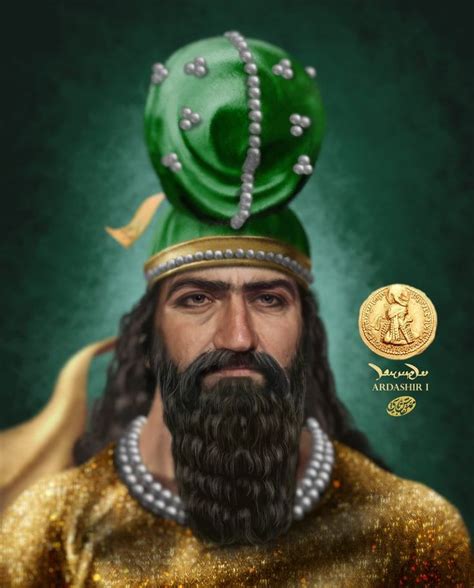 Ardeshir I — Eranshahr Sassanid Persian Empire Ancient Persian Art