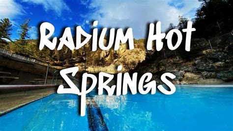 Radium Hot Springs In British Columbia Canada Soak In A Canadian