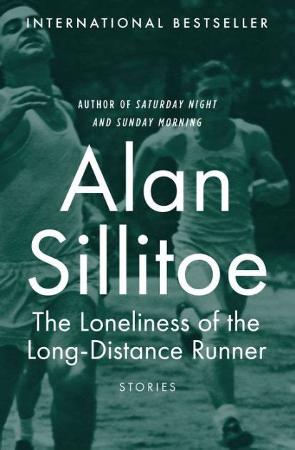 The Loneliness Of The Long Distance Runner By Alan Sillitoe Paperback