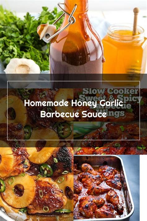 This Homemade Honey Garlic Barbecue Sauce Is Perfect On Grilled Meats Burg Honey Garlic