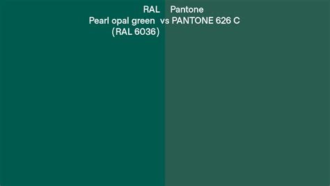 Ral Pearl Opal Green Ral 6036 Vs Pantone 626 C Side By Side Comparison