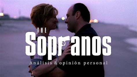 The Sopranos ¿la Mejor Serie De La Historia Análisis Parte I Youtube