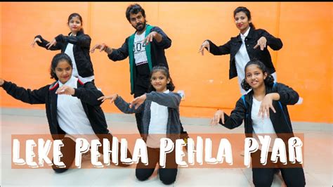 Leke Pehla Pehla Pyar Bollywood Dance Zek Dance Studio
