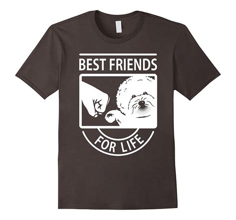 Bichon Frise Best Friend For Life T Shirt 4lvs