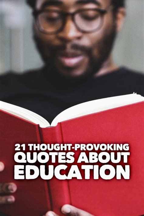 21 Thought Provoking Quotes About Education Roy Sutton