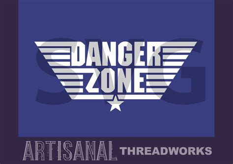 Danger Zone Svg File For Cutting Archer And Top Gun