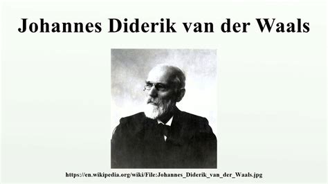 Johannes Diderik Van Der Waals Youtube