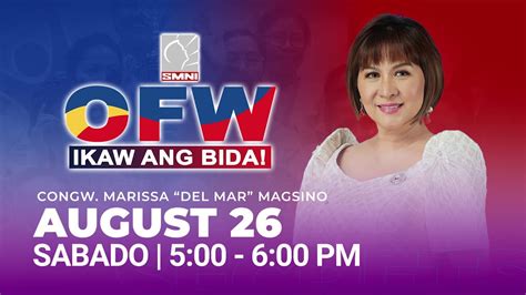 Live Ofw Ikaw Ang Bida With Congw Marissa Del Mar Magsino August