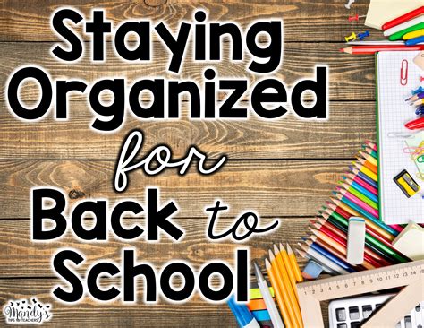 Staying Organized For Back To School Mandys Tips For Teachers