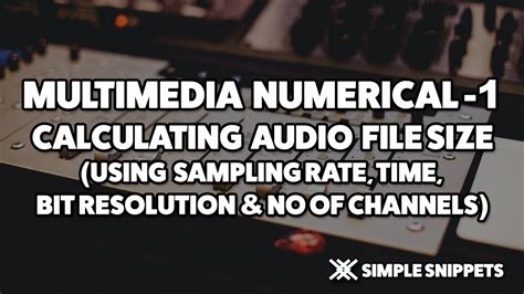 How To Calculate Audio File Size Multimedia Numerical Youtube