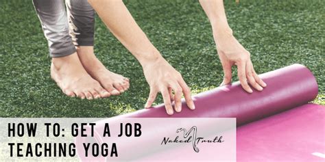 How To Get A Job Teaching Yoga Naked Truth Yoga Inc