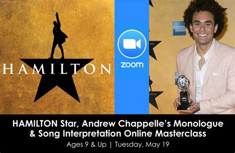 Hamilton Star Andrew Chappelles Monologue And Song Interpretation Online Masterclass A Class