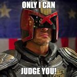 Judge Dredd Meme Generator Imgflip
